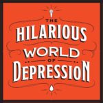 Hilarious World of Depression