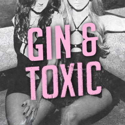 Gin & Toxic podcast