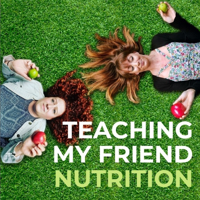 Teaching My Friend Nutrition