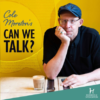 Cole Moretons can we talk on Pod Bible