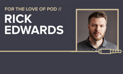For The Love of Pod Rick Edwards