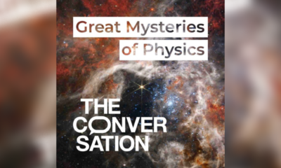 Great Mysteries of Physics podcast from The Conversation